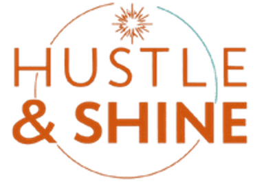 Hustle & Shine